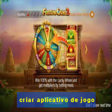 criar aplicativo de jogo